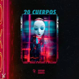 20 Cuerpos by Carly Musa