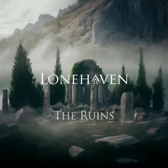 The Ruins by Lonehaven