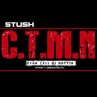 Cyan Tell Mi Nuttin by Stush