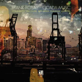 Cicada Music by Frank Rosaly