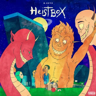 HeistBoX by B.Keyz