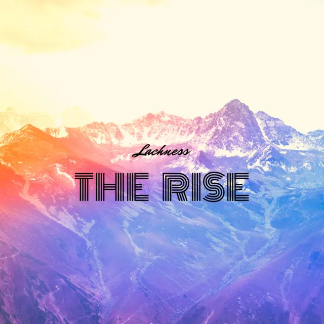 The Rise