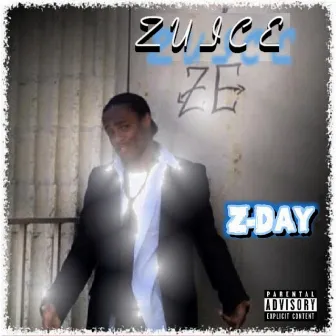 Z-Day by Zuice ZE