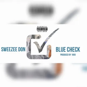 Blue Check by Sweezee Don