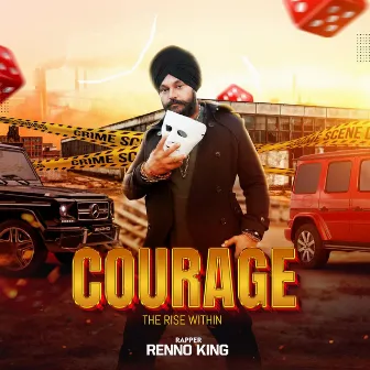 Courage (The Rise within) by Renno King