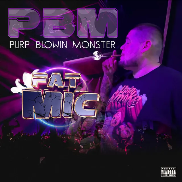 PBM (Purp Blowin Monster)