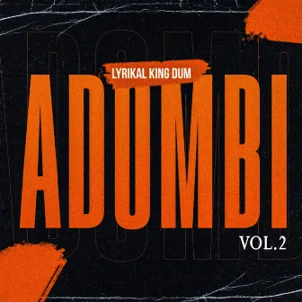 Adombi Vol. 2 by Lyrikal King Dum