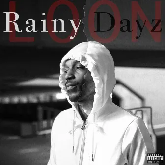 Rainy Dayz by Loon