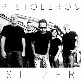 Silver by The Pistoléros