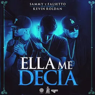 Ella Me Decia by Sammy & Falsetto