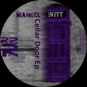 Cellar Door Ep by Manuel Witt