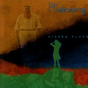 Sister Flute by Plainsong