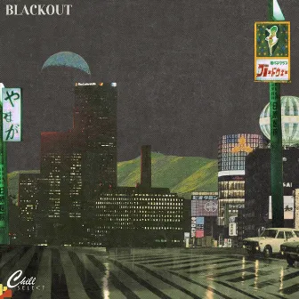 Blackout by Chill Select