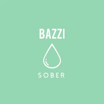 Sober by Bazzi