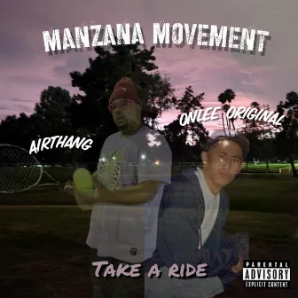 Take A Ride by Manzana Movement