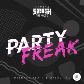 Partyfreak by Galactixx