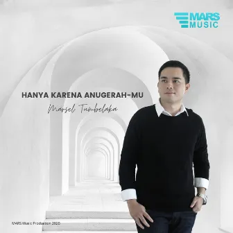 Hanya Karena Anugerah-Mu by Marsel Tumbelaka