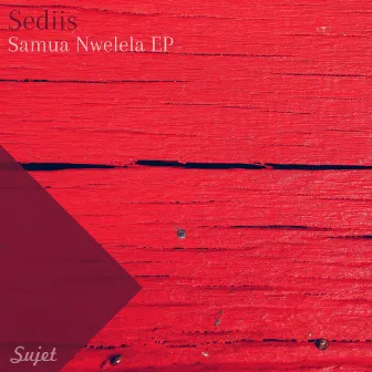 Samua Nwelela by Sediis