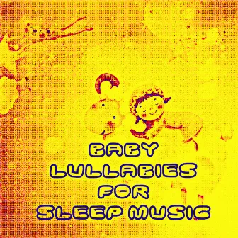 Lullabies 2021 - Baby Music Sleep by Baby Lullaby Relax USA