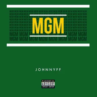 MGM by Johnny FF