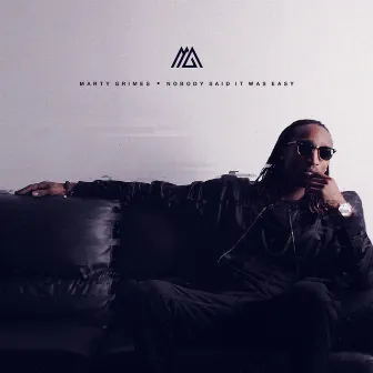 Nobody Said It Was Easy by Marty Grimes