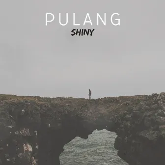 Pulang by Shiny