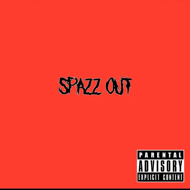 Spazz Out