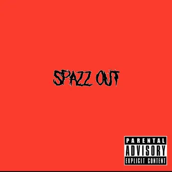 Spazz Out by Kooley!