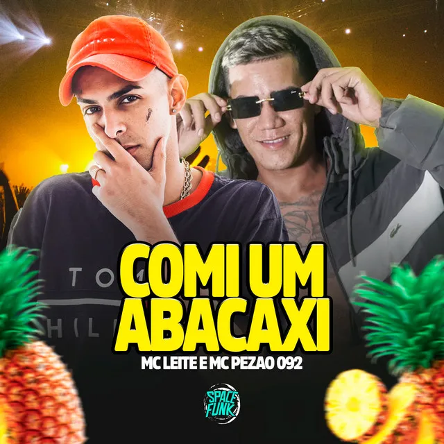 Comi um Abacaxi