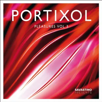 PORTIXOL PLEASURES, VOL 3 by Portixol