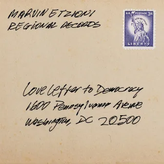 Love Letter To Democracy by Marvin Etzioni