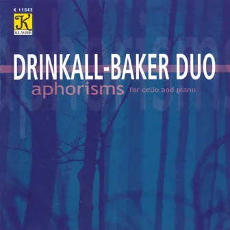 Drinkall-Baker Duo: Aphorisms by Roger Drinkall