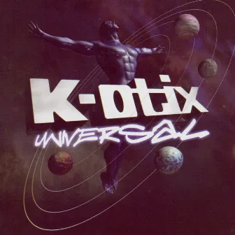 Universal by K-Otix