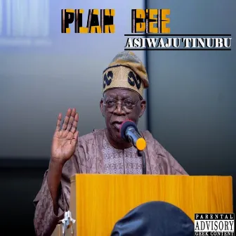 Asiwaju Tinubu by Plan Bee