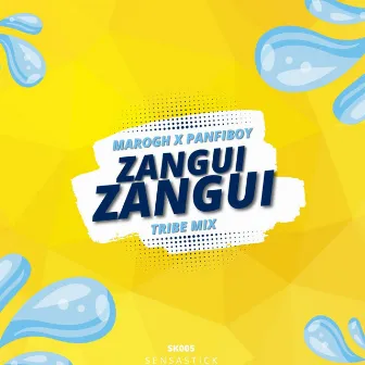 Zangui Zangui (Tribe Mix) by Panfi Boy