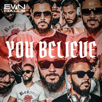 You Believe by Evan Halls