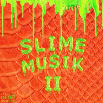 Slime Musik 2 by Kaution $$$