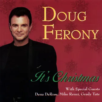 It's Christmas by Doug Ferony