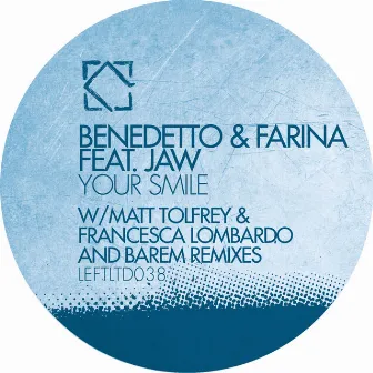 Your Smile by Benedetto And Farina