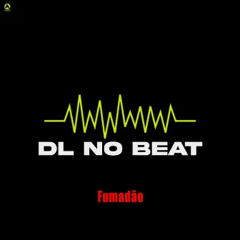 Fumadão by DL No Beat 073