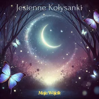 Jesienne Kołysanki: Słodki Sen Malucha by Maja Wójcik