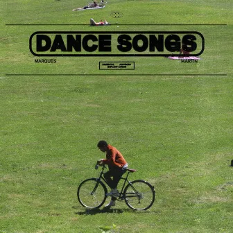 Dance Songs by Marques Martin