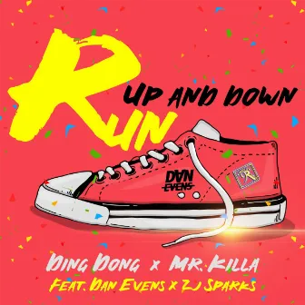 Run Up And Down by Mr. Killa