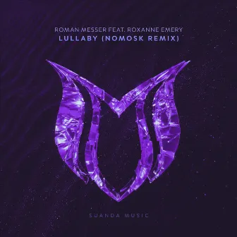 Lullaby (NoMosk Remix) by Roxanne Emery