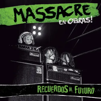 Recuerdos al Futuro (En Vivo) by Massacre