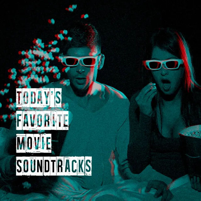 Today's Favorite Movie Soundtracks