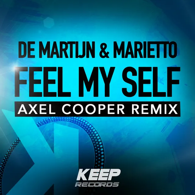 Feel My Self - Axel Cooper Radio Remix