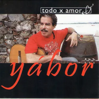 Todo por amor by Yabor