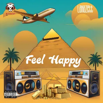 Feel Happy by Lakazett