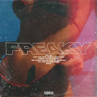 Freaky by Lay Lay